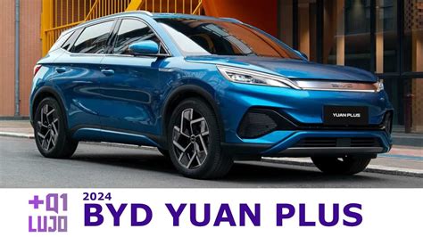 BYD Yuan Plus 2024 precio mantenimiento garantía y más MASQ1LUJO