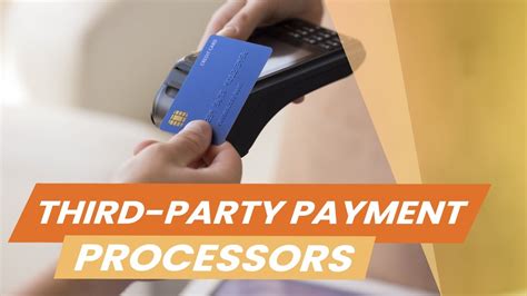 Third Party Payment Processors A Guide For Understand Merchant