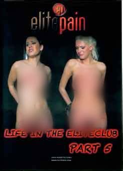 Elite Pain Life In The Elite Club Part 5