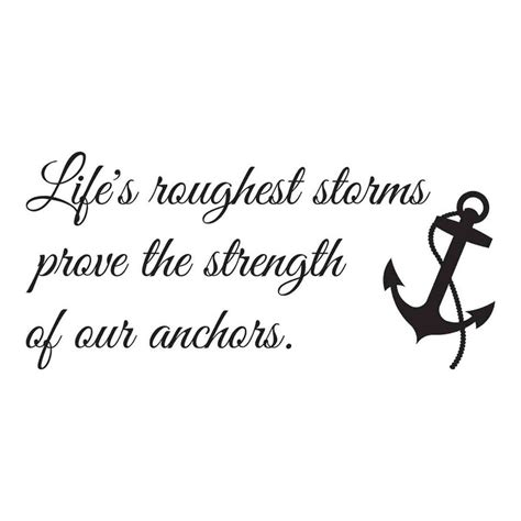 Life S Roughest Storms Prove The Strength Of Our Anchors Etsy