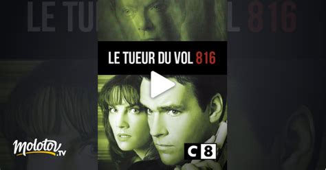 Le Tueur Du Vol 816 En Streaming Gratuit Sur C8