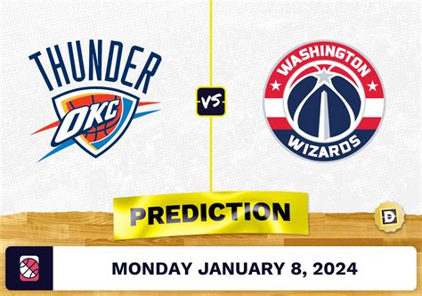 Oklahoma City Thunder Vs Washington Wizards Prediction Odds Nba