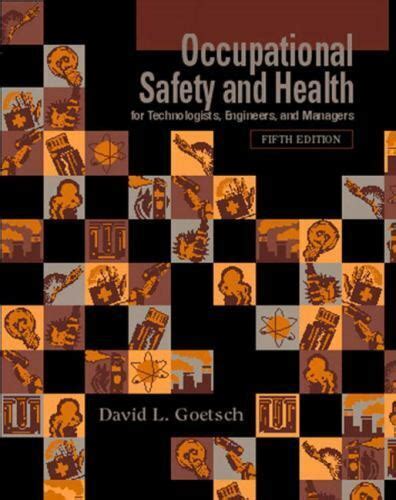 Occupational Safety And Health For Technologists Engineers And Managers 9780131137646 Ebay