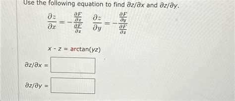 Solved Use The Following Equation To Find Delzdelx And Chegg