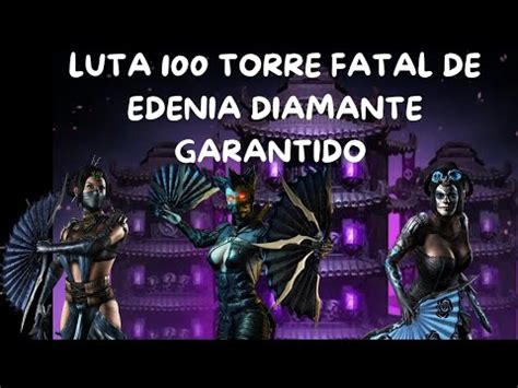 LUTA 100 TORRE FATAL DE EDENIA DIAMANTE GARANTIDO MK MOBILE YouTube