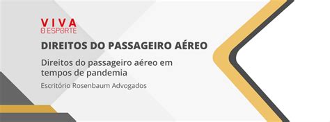 Direitos Do Passageiro A Reo Em Pandemia Rosenbaum