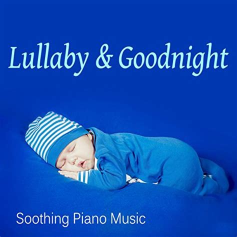 Lullaby & Goodnight by Soothing Music Collection on Amazon Music - Amazon.com