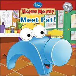 Amazon.com: Meet Pat! (Disney Handy Manny) (9781423117629): Disney Book Group: Books