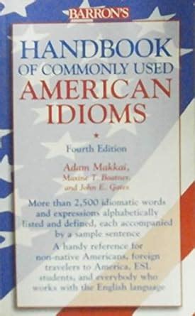 Handbook Of Commonly Used American Idioms Makkai Adam Boatner