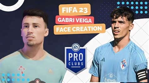 Gabri Veiga Fifa 23 Face Creation Lookalike Youtube