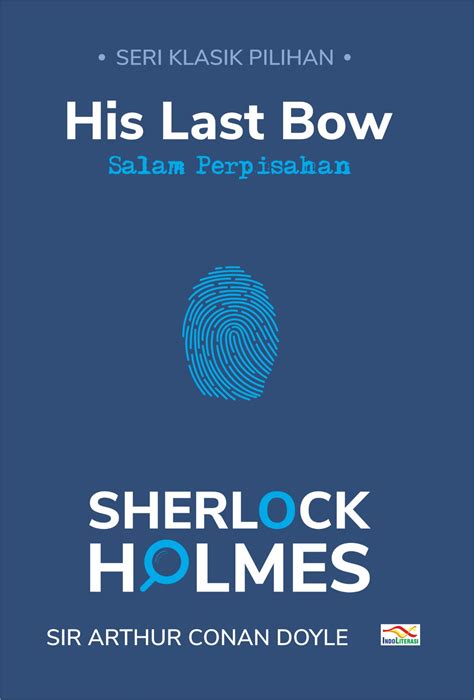 Sherlock Holmes His Last Bow Versi Bahasa Indonesia