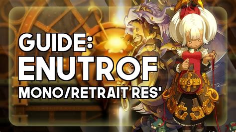 Le Guide De L Enutrof Support Monocible Wakfu Guide Build Youtube