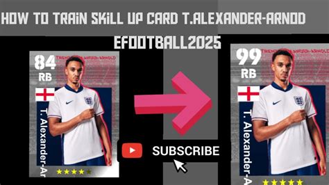 How To Upgrade Free Talexander Arnold In Efootball 2025 Talexander