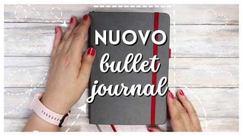 NUOVO BULLET JOURNAL SETUP Iniziamo Un Nuovo Bullet Journal ITA