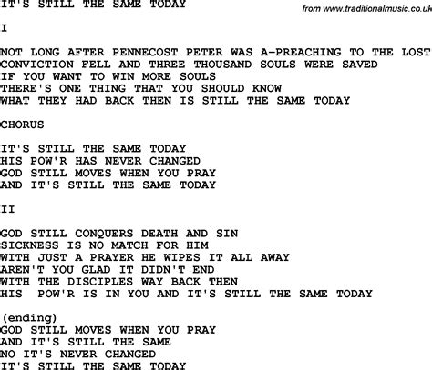 Country Southern And Bluegrass Gospel Song It S Still The Same Today Lyrics