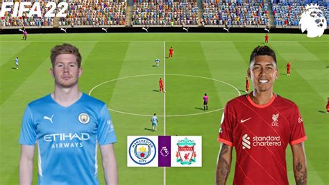 Fifa 22 Manchester City Vs Liverpool 202122 Premier League Full