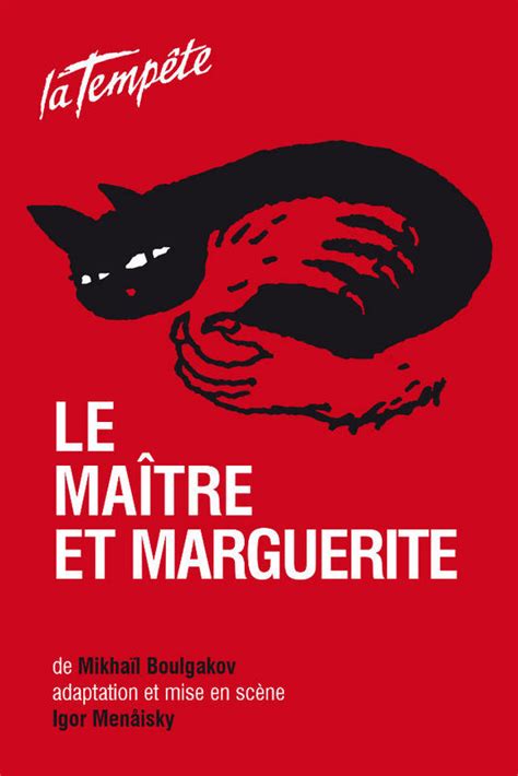 Théâtre Le Maître et Marguerite d après Mikhail Boulgakov adapté