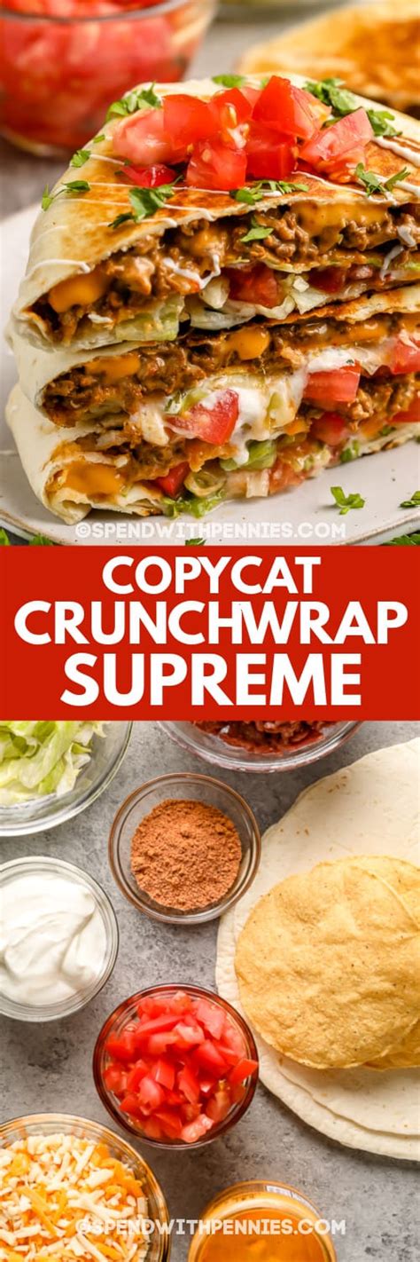 Copycat Crunchwrap Supreme (better than take-out) Spend With Pennies