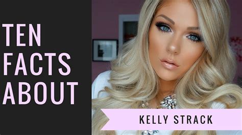 10 Facts About Kelly Strack Kelly Strack Is A Youtube Guru She Is