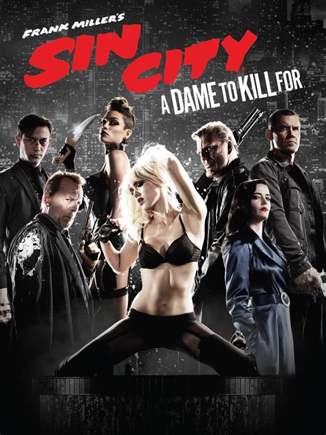 Prime Video: Sin City: A Dame To Kill For