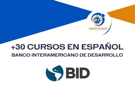 Estudia En El Banco Interamericano De Desarrollo Con Estos MOOC