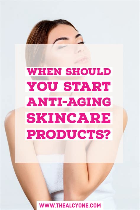 When To Start Anti Aging Skincare Routine For All Age Groups In 2020