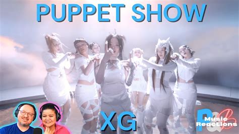 XG Puppet Show Choreography Video Couples Reaction YouTube