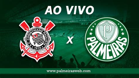 Corinthians X Palmeiras Ao Vivo Semifinal Paulistão 2021