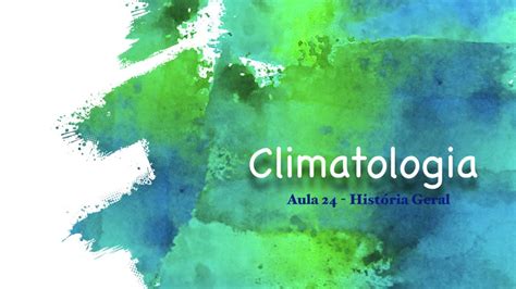 Aula 24 Climatologia Youtube