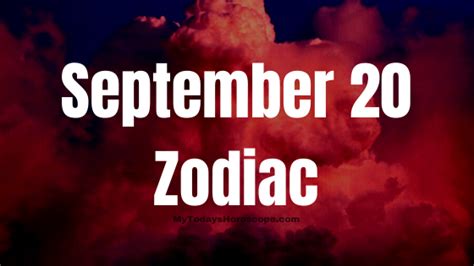 September 20 Zodiac Sign Personality, Compatibility, Traits and More