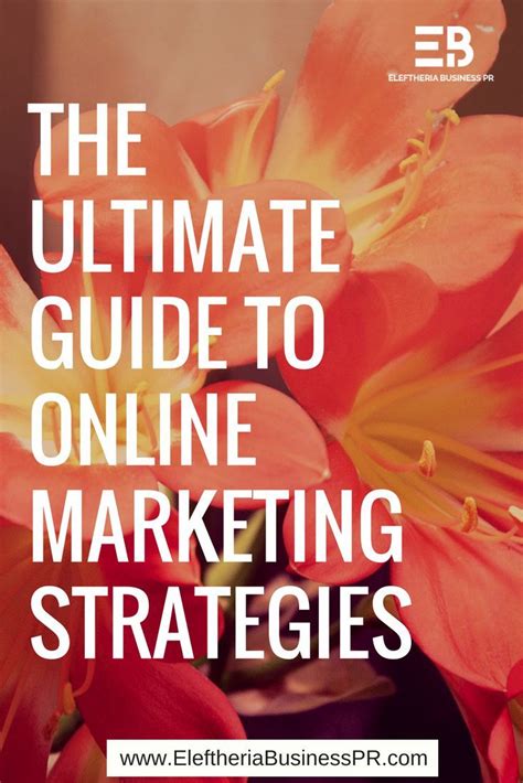 The Ultimate Guide to Online Marketing Strategies // Eleftheria ...