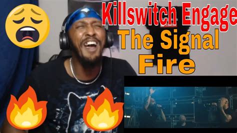 Killswitch Engage The Signal Fire Reaction YouTube