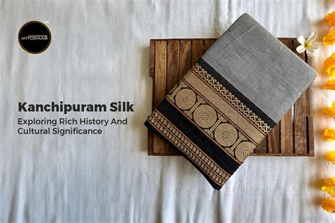 The Legacy Of Kanchipuram Silk Exploring Its Rich History And Cultural