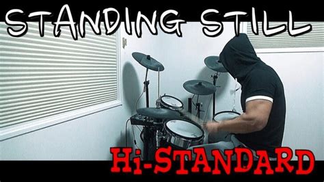 Standing Still Hi Standard ドラム 叩いてみた【drum Cover】 │ Music Video Jp