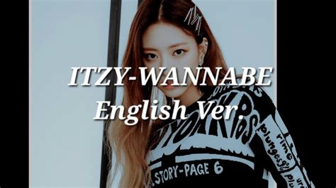 Itzy Wannabe English Ver Lyrics Youtube