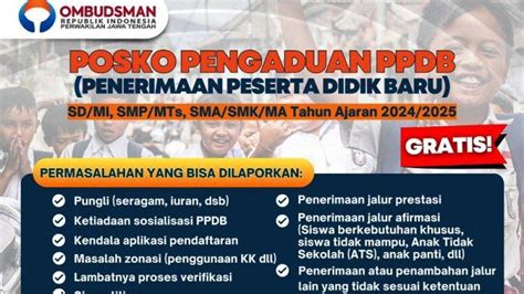 Ombudsman Buka Posko Pengaduan PPBD Jateng Silakan Hubungi Nomor