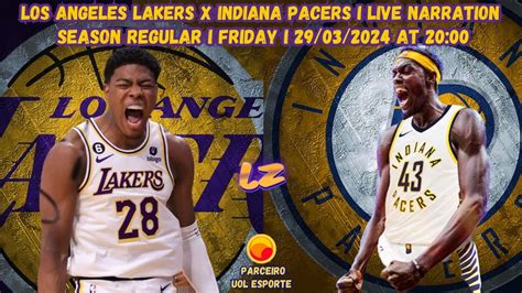 Los Angeles Lakers X Indiana Pacers Narra O Ao Vivo Temporada