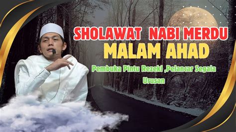 Sholawat Pembuka Pintu Rezeki Sholawat Nabi Muhammad Saw Sholawat