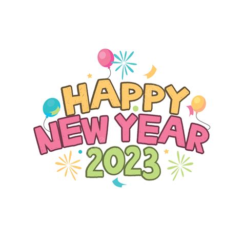 Happy New Year 2023 Greeting With Cheerful Design New Year 2023 Happy New Year Happy New