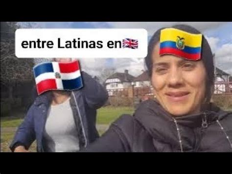 Les Presento A Mi Amiga Latina En Londres YouTube