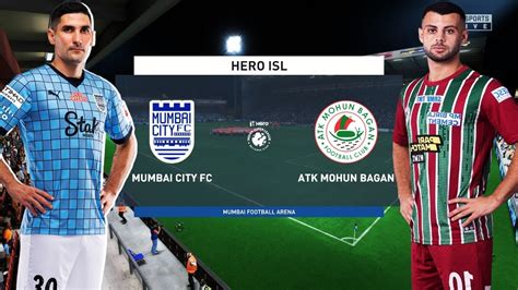 Isl Live🔴mumbai City Fc Vs Atk Mohun Bagan Fc Live Isl Live Match Today Isl 2022 23