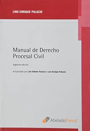 Manual De Derecho Procesal Civil Lino E Palacio Amazon Es Libros