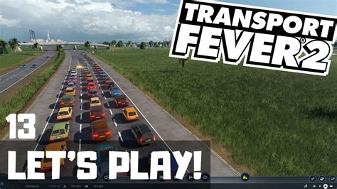 Let S Play Transport Fever Autobahnen Braucht Das Land Youtube