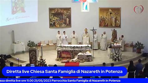 Parrocchia Santa Famiglia Di Nazareth Potenza Youtube