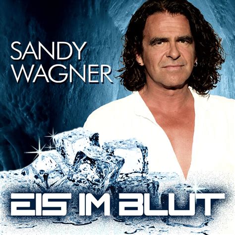 Eis Im Blut Sandy Wagner Xtreme Sound Schlager Partymusik Und