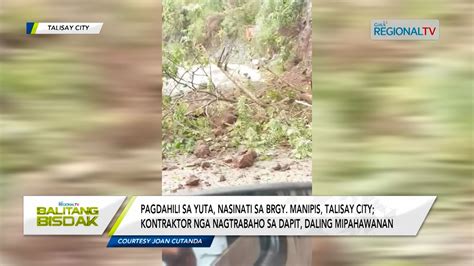 Rockslide Ug Landslide Nasinati Sa Bukirang Barangay Sa Talisay