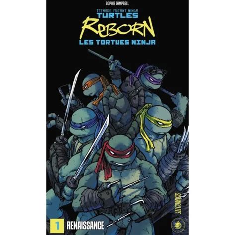 LES TORTUES NINJA Tmnt Reborn T1 Renaissance Hicomics Campbell