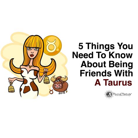 5 Things You Need To Know About Being Friends With A Taurus Taurus