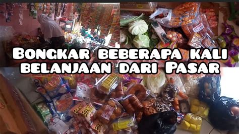 BELANJA ISI WARUNG Ll BONGKAR BELANJAAN SAYURAN BEBERAPA KALI DARI