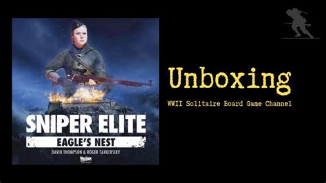 Sniper Elite Eagle S Nest Unboxing YouTube